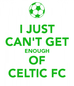 i-just-can-t-get-enough-of-celtic-fc